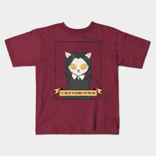 I'll shut up in exchange for your soul Kids T-Shirt